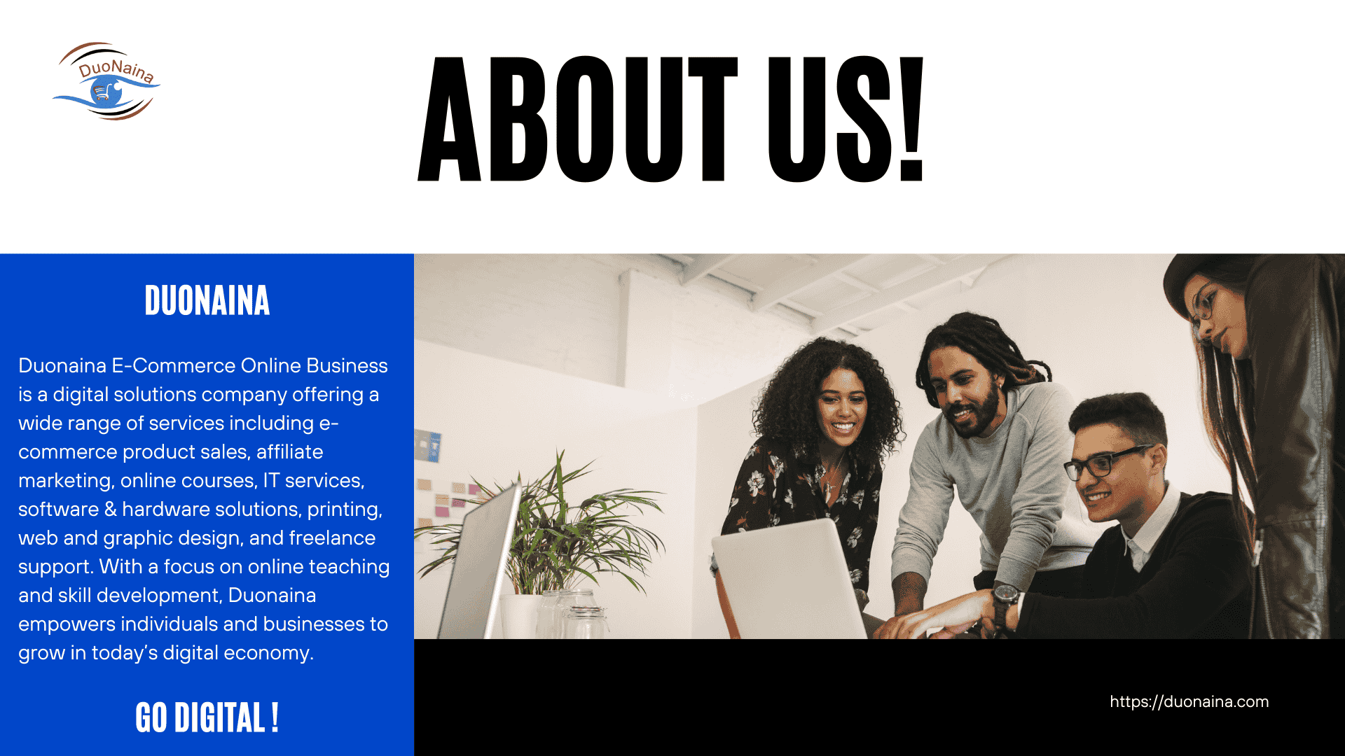 About Duonaina E-Commerce Online Business providing online services, affiliate products, IT support, courses, and digital solutions.